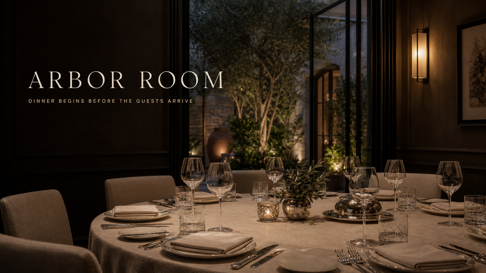 Arbor Room Dinner Begins Before Guests Arrive Private Dining Campaign 16x9 widescreen Ribbsaeter Advertising campaign